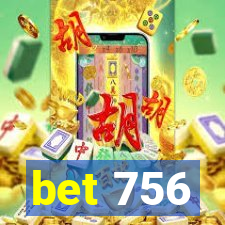 bet 756